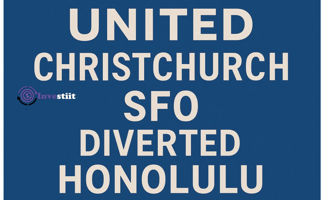 United Christchurch SFO Diverted Honolulu